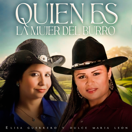 Quién Es La Mujer Del Burro ft. Dulce Maria León | Boomplay Music