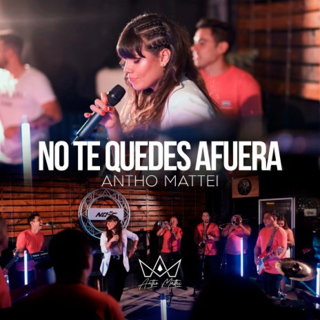 No Te Quedes Afuera | Boomplay Music