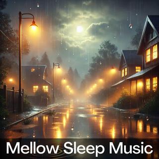 Mellow Sleep Music