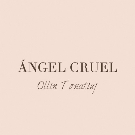 Ángel Cruel | Boomplay Music