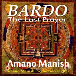 Bardo The Last Prayer