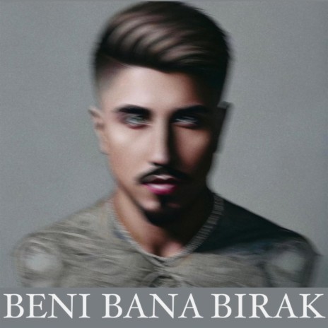 Beni Bana Bırak | Boomplay Music