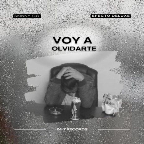 Voy A Olvidarte ft. Efecto Deluxe | Boomplay Music