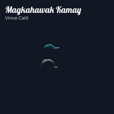 Magkahawak Kamay | Boomplay Music