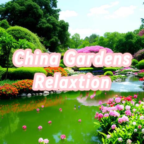 China Gardens Relaxtion