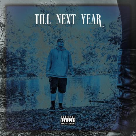 Till Next Year | Boomplay Music