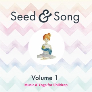Seed & Song Volume 1