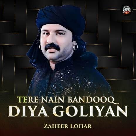 Tere Nain Bandooq Diya Goliyan | Boomplay Music