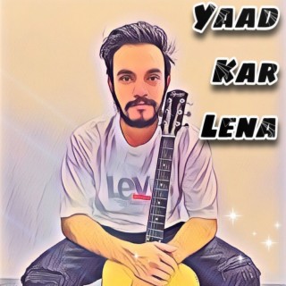 Yaad Kar Lena