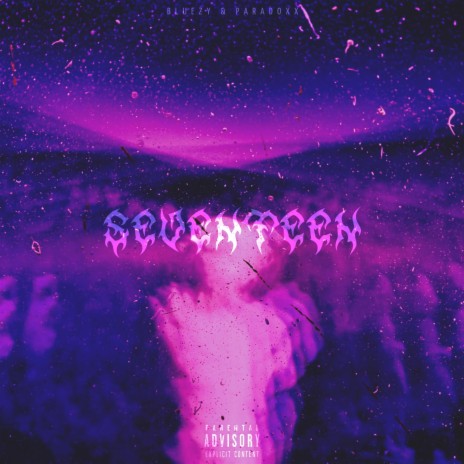 Seventeen ft. Paradoxx | Boomplay Music