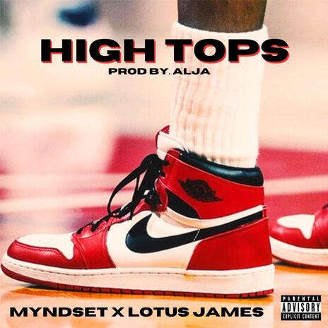 High Tops ft. alja. & Lotus James | Boomplay Music