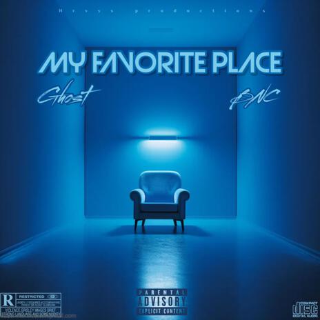 My favorite place ft. BNC | Boomplay Music