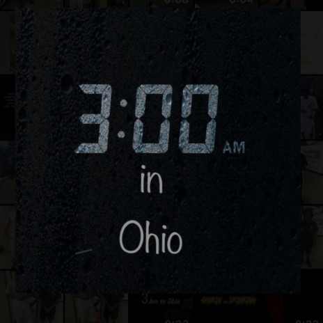 3 am in ohio | Boomplay Music