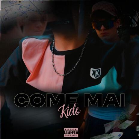 COME MAI | Boomplay Music