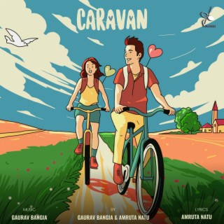 Caravan ft. Amruta Natu lyrics | Boomplay Music