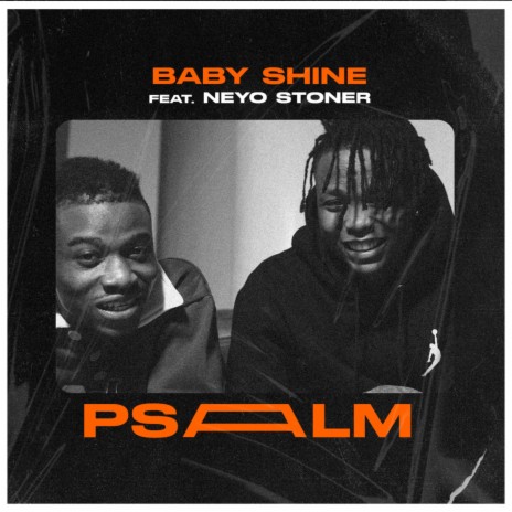 Psalm ft. Neyo Stoner | Boomplay Music