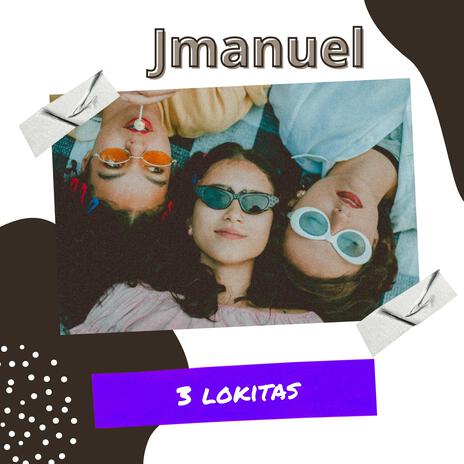 3 lokitas | Boomplay Music