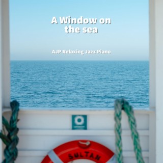 A Window on the Sea