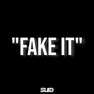 FAKE IT. lyrics | Boomplay Music