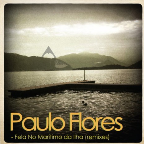 Fela No Maritimo da Ilha (Filipe Narciso AfroDiscoBeat Remix)