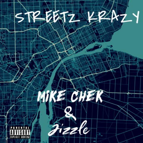 Streets Krazy ft. Jizzle