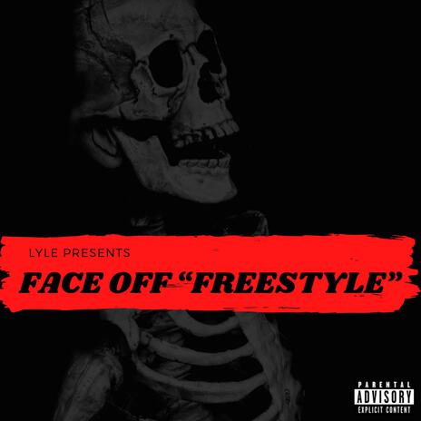 FACE OFF Freestyle | Boomplay Music