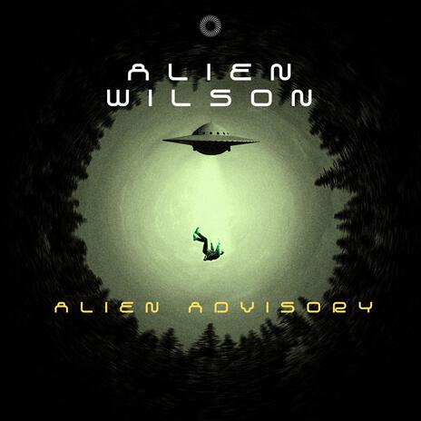 Alien Advisory | Boomplay Music