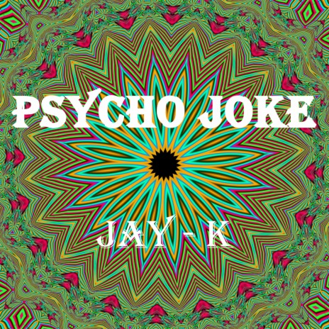 Psycho Joke | Boomplay Music