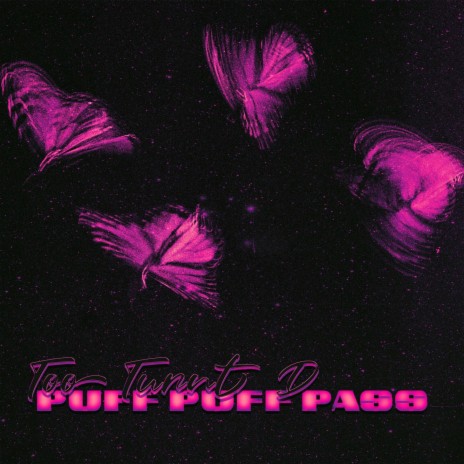 Puff Puff Pass ft. Too Turnt D & Memoryz | Boomplay Music