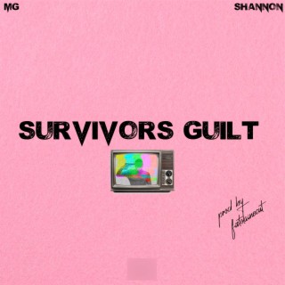 Survivors Guilt