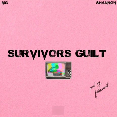 Survivors Guilt ft. shannon | Boomplay Music