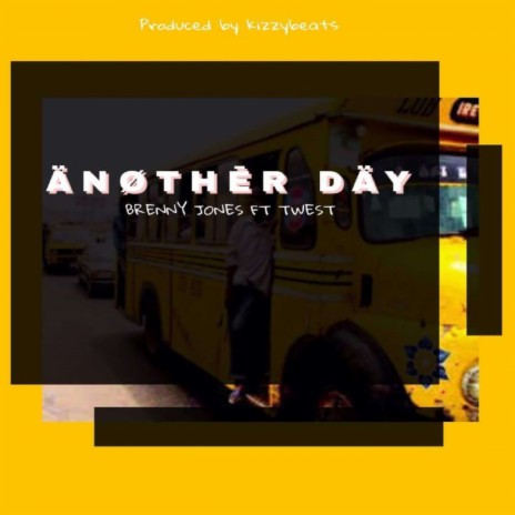 Another Day ft. Twest | Boomplay Music