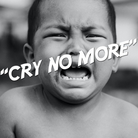 Cry No More | Boomplay Music