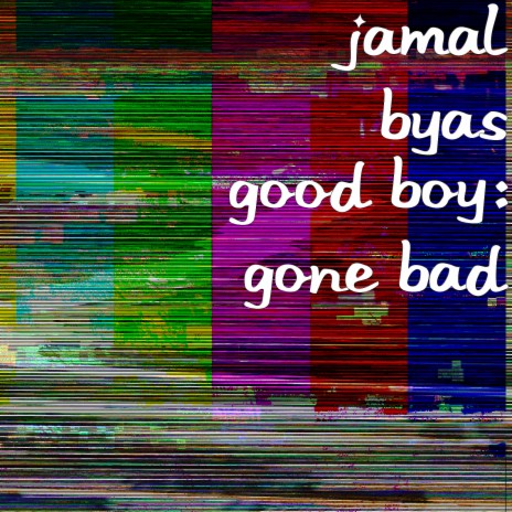 Good Boy: Gone Bad | Boomplay Music