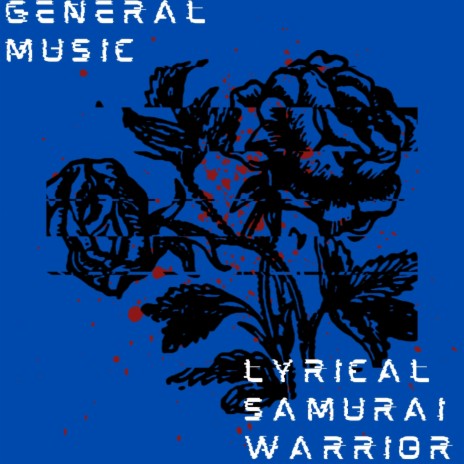 Lyrical Samurai Warrior | Boomplay Music