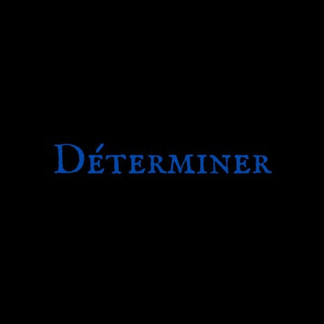 Déterminer