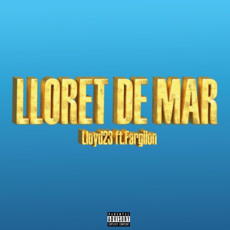 Lloret de Mar ft. Fargiion | Boomplay Music