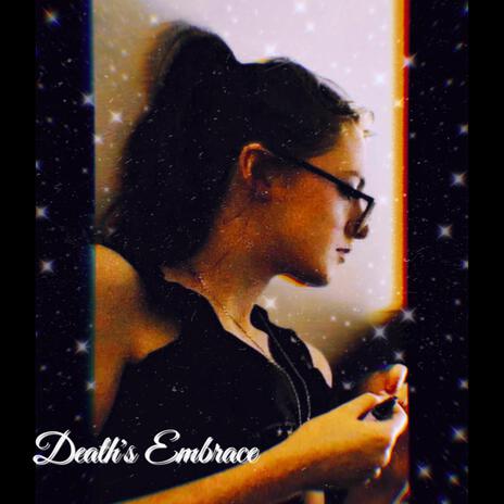 Death's Embrace | Boomplay Music