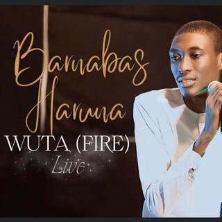 WUTA(FIRE) live (Live) lyrics | Boomplay Music