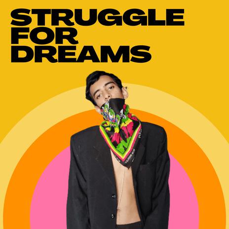 Struggle for dreams | Boomplay Music