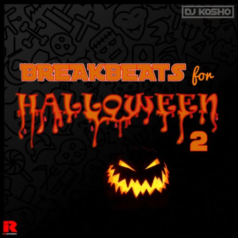 Breakbeats for Halloween 2 | Boomplay Music