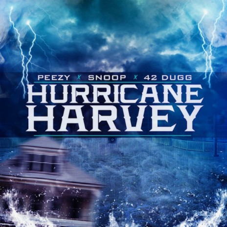 Hurricane Harvey (feat. Peezy & 42 Dugg) | Boomplay Music