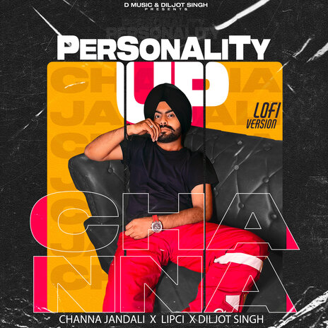 Personality Up (Lofi Version) ft. Lipci & Diljot Singh | Boomplay Music