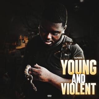 Young And Violent