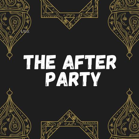 The After Party | Boomplay Music