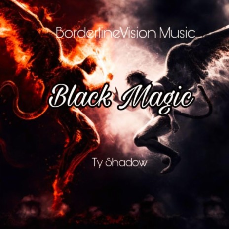 Black Magic | Boomplay Music