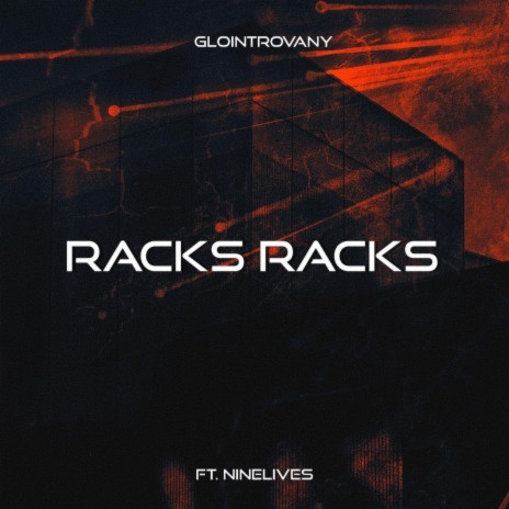 Racks Racks ft. Ninelives