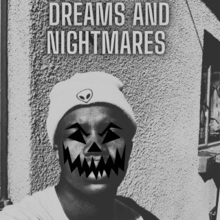 Dreams And Nightmares lyrics | Boomplay Music