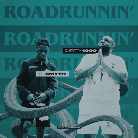 ROADRUNNIN' ft. B. Smyth