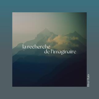 la recherche de l'imaginaire